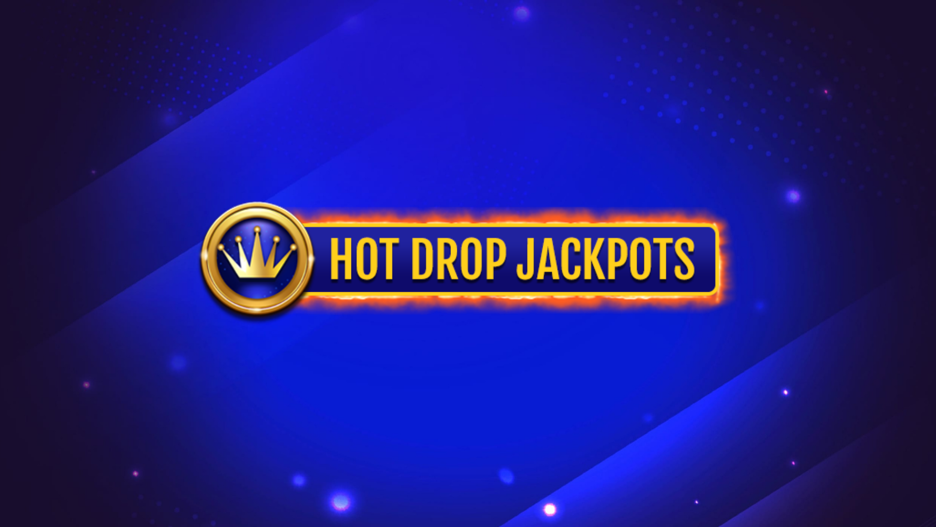 What Are Hot Drop Jackpots?